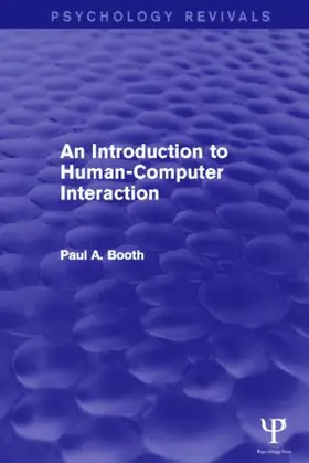 Booth |  An Introduction to Human-Computer Interaction (Psychology Revivals) | Buch |  Sack Fachmedien
