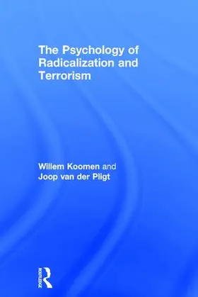 Koomen / Van Der Pligt |  The Psychology of Radicalization and Terrorism | Buch |  Sack Fachmedien
