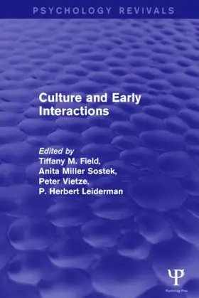Field / Sostek / Vietze |  Culture and Early Interactions (Psychology Revivals) | Buch |  Sack Fachmedien