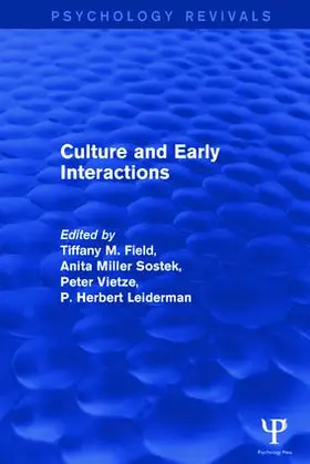 Field / Sostek / Vietze | Culture and Early Interactions | Buch | 978-1-84872-458-7 | sack.de