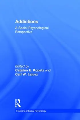 Kopetz / Lejuez |  Addictions | Buch |  Sack Fachmedien