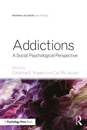 Kopetz / Lejuez |  Addictions | Buch |  Sack Fachmedien