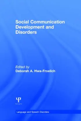 Hwa-Froelich | Social Communication Development and Disorders | Buch | 978-1-84872-534-8 | sack.de
