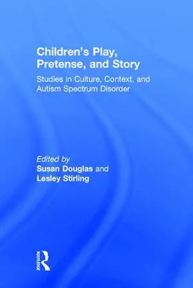 Douglas / Stirling |  Children's Play, Pretense, and Story | Buch |  Sack Fachmedien