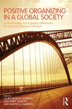 Roberts / Wooten / Davidson |  Positive Organizing in a Global Society | Buch |  Sack Fachmedien