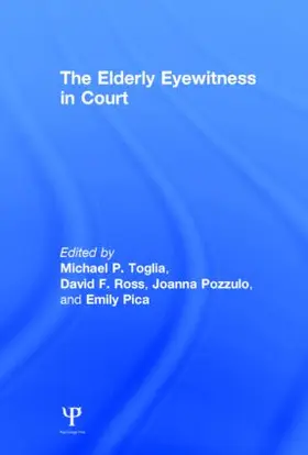 Toglia / Ross / Pozzulo |  The Elderly Eyewitness in Court | Buch |  Sack Fachmedien