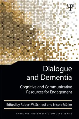 Schrauf / Müller |  Dialogue and Dementia | Buch |  Sack Fachmedien