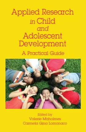 Maholmes / Lomonaco |  Applied Research in Child and Adolescent Development | Buch |  Sack Fachmedien