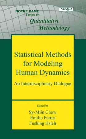 Chow / Ferrer / Hsieh |  Statistical Methods for Modeling Human Dynamics | Buch |  Sack Fachmedien