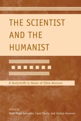 Gonzales / Tavris / Aronson |  The Scientist and the Humanist | Buch |  Sack Fachmedien