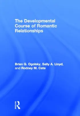 Ogolsky / Lloyd / Cate |  The Developmental Course of Romantic Relationships | Buch |  Sack Fachmedien