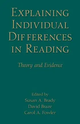 Brady / Braze / Fowler |  Explaining Individual Differences in Reading | Buch |  Sack Fachmedien