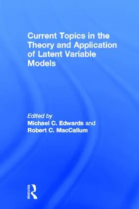 Edwards / MacCallum |  Current Topics in the Theory and Application of Latent Variable Models | Buch |  Sack Fachmedien