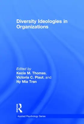 Thomas / Plaut / Tran |  Diversity Ideologies in Organizations | Buch |  Sack Fachmedien