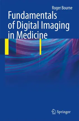 Bourne |  Fundamentals of Digital Imaging in Medicine | Buch |  Sack Fachmedien