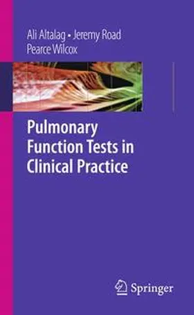 Altalag / Road / Wilcox | Pulmonary Function Tests in Clinical Practice | Buch | 978-1-84882-230-6 | www2.sack.de