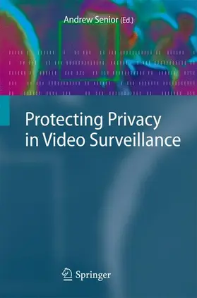 Senior |  Protecting Privacy in Video Surveillance | Buch |  Sack Fachmedien