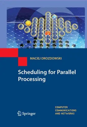 Drozdowski |  Scheduling for Parallel Processing | Buch |  Sack Fachmedien