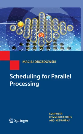 Drozdowski |  Scheduling for Parallel Processing | eBook | Sack Fachmedien