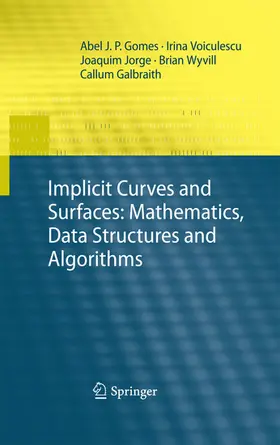 Gomes / Voiculescu / Jorge | Implicit Curves and Surfaces: Mathematics, Data Structures and Algorithms | E-Book | sack.de