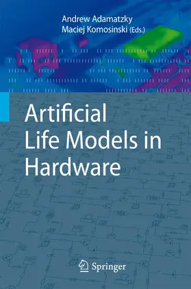 Adamatzky / Komosinski | Artificial Life Models in Hardware | Buch | 978-1-84882-529-1 | www2.sack.de