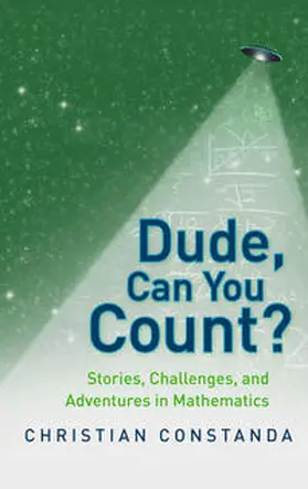 Constanda | Dude, Can You Count? Stories, Challenges and Adventures in Mathematics | E-Book | sack.de