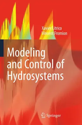 Litrico / Fromion |  Modeling and Control of Hydrosystems | Buch |  Sack Fachmedien