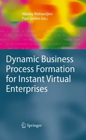 Mehandjiev / Grefen | Dynamic Business Process Formation for Instant Virtual Enterprises | E-Book | sack.de