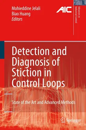 Jelali / Huang |  Detection and Diagnosis of Stiction in Control Loops | eBook | Sack Fachmedien