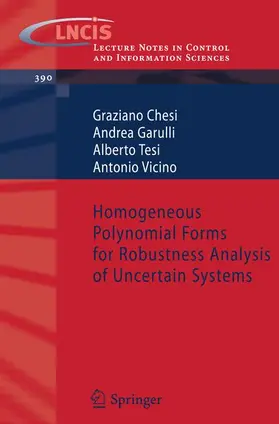Chesi / Garulli / Tesi |  Homogeneous Polynomial Forms for Robustness Analysis of Uncertain Systems | Buch |  Sack Fachmedien