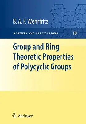 Wehrfritz |  Group and Ring Theoretic Properties of Polycyclic Groups | eBook | Sack Fachmedien