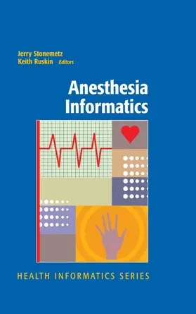 Ruskin / Stonemetz |  Anesthesia Informatics | Buch |  Sack Fachmedien