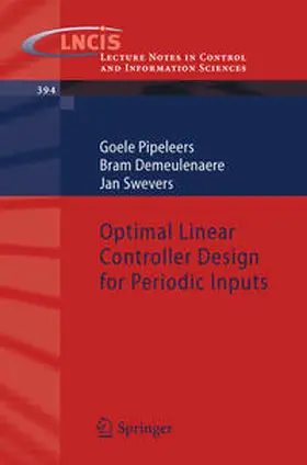 Pipeleers / Demeulenaere / Swevers | Optimal Linear Controller Design for Periodic Inputs | E-Book | sack.de