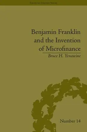 Yenawine / Costello |  Benjamin Franklin and the Invention of Microfinance | Buch |  Sack Fachmedien