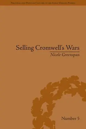 Greenspan |  Selling Cromwell's Wars | Buch |  Sack Fachmedien