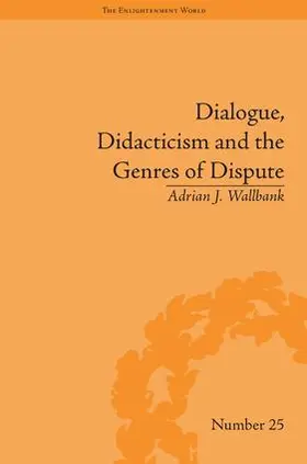 Wallbank |  Dialogue, Didacticism and the Genres of Dispute | Buch |  Sack Fachmedien