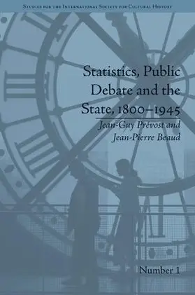Prévost |  Statistics, Public Debate and the State, 1800-1945 | Buch |  Sack Fachmedien