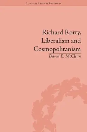 McClean |  Richard Rorty, Liberalism and Cosmopolitanism | Buch |  Sack Fachmedien