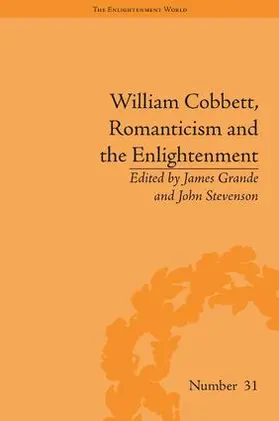 Grande / Stevenson |  William Cobbett, Romanticism and the Enlightenment | Buch |  Sack Fachmedien