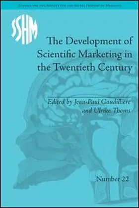 Gaudilliere | The Development of Scientific Marketing in the Twentieth Century | Buch | 978-1-84893-559-4 | sack.de