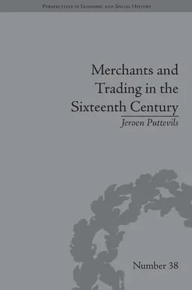 Puttevils |  Merchants and Trading in the Sixteenth Century | Buch |  Sack Fachmedien