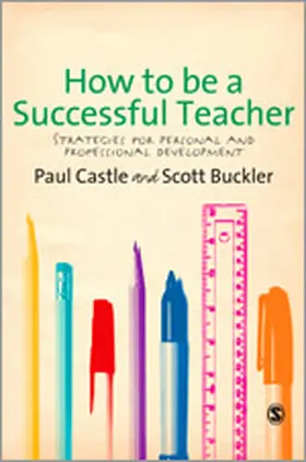 Castle / Buckler |  How to be a Successful Teacher | Buch |  Sack Fachmedien