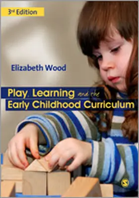 Wood |  Play, Learning and the Early Childhood Curriculum | Buch |  Sack Fachmedien