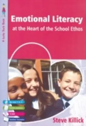 Killick |  Emotional Literacy at the Heart of the School Ethos | eBook | Sack Fachmedien