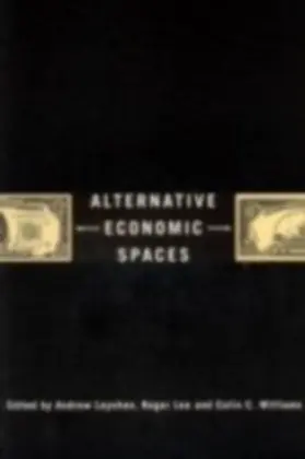 Leyshon / Lee / Williams |  Alternative Economic Spaces | eBook | Sack Fachmedien