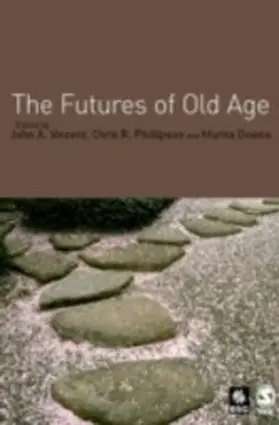 Vincent / Phillipson / Downs |  The Futures of Old Age | eBook | Sack Fachmedien