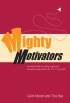 Watts / Moore / Rae |  Mighty Motivators | eBook | Sack Fachmedien