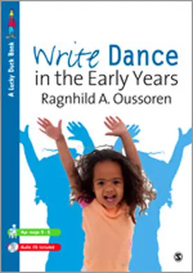 Oussoren |  Write Dance in the Early Years: (pack) [With CD (Audio) and DVD] | Buch |  Sack Fachmedien