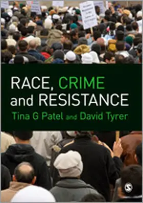 Patel / Tyrer |  Race, Crime and Resistance | Buch |  Sack Fachmedien