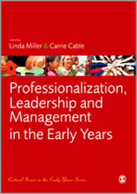 Cable / Miller |  Professionalization, Leadership and Management in the Early Years | Buch |  Sack Fachmedien